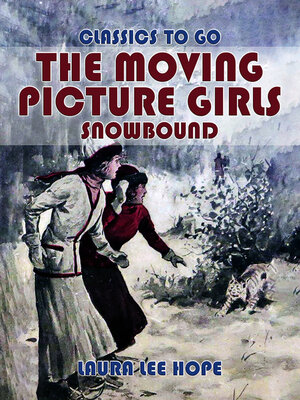 cover image of The Moving Picture Girls Snowbound